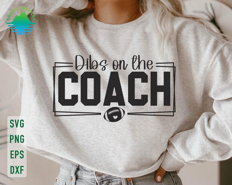 Dibs On The Coach  Football Coach  Cheer Coach  Dibs On The Coach  Game Day  Coach's Wife  Football Mom Cotton Sleeve