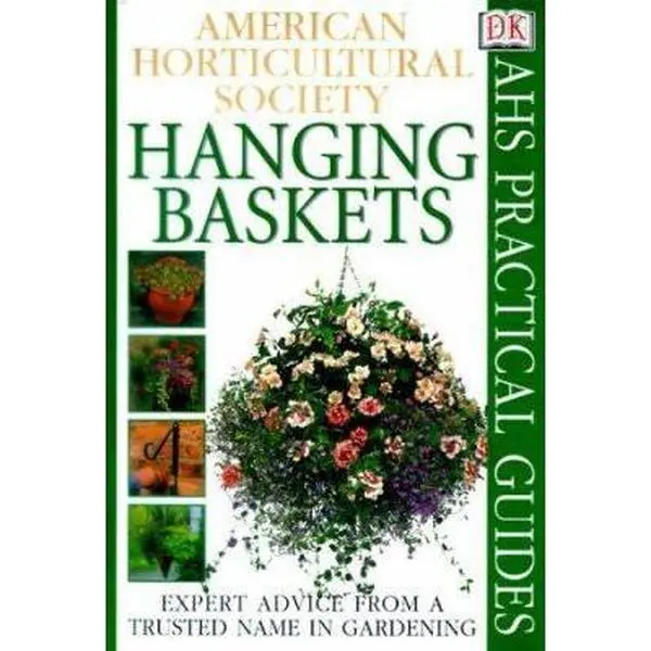 USED-American Horticultural Society Practical Guides: Hanging Baskets by DK Publishing (Paperback)
