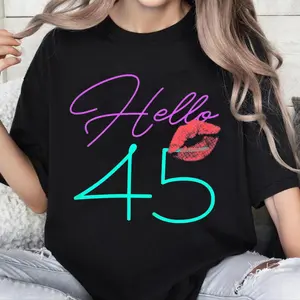 100% Cotton 45th Birthday Funny Pink Women Gift T-Shirt