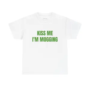 Kiss Me I'm Mogging Tee |   Funny St Patricks Day Shirt |   Mogging Shirt |   College Spring Break Tee