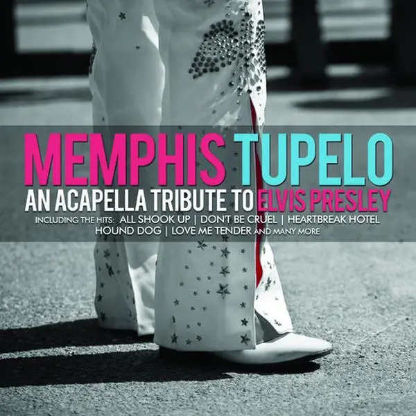 Memphis Tupelo - An Acapella Tribute to Elvis Presley  [COMPACT DISC - CD]
