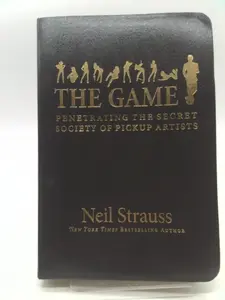 USED-The Game: Penetrating the Secret Society of Pickup Artists by Strauss, Neil (Hardcover)