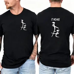 It Means Friendship In Chinese Funny Humorous Naughty Men's TShirt, Funny Shirt for Men, Unisex Apparel Relaxed Fit
