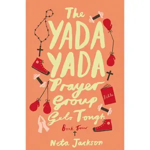 The Yada Yada Prayer Group Gets Tough