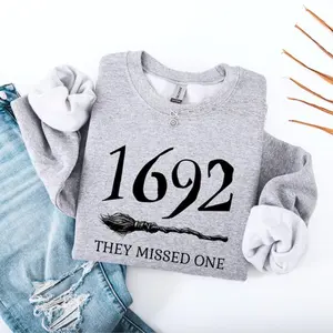 1692 They Missed One Sweatshirt, Halloween Sweaters, Salem Witch T-Shirt, Salem 1692 Shirt, Halloween Gift Tees unisex crewneck sweatshirt