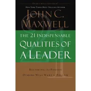 USED-The 21 Indispensable Qualities of a Leader by John Maxwell (Paperback)