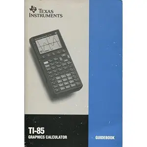 USED-Texas Instruments TI-85 Graphics Calculator Guidebook (Paperback)