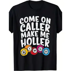 Men's Funny Bingo Game T-Shirt - Come On Caller Make Me Holler Bingo Number Call Sheet Design, Soft Breathable Casual Tee for Bingo Parties, Short Sleeve Round Neck Gift for Bingo Callers & Enthusiasts, PLUS SIZE