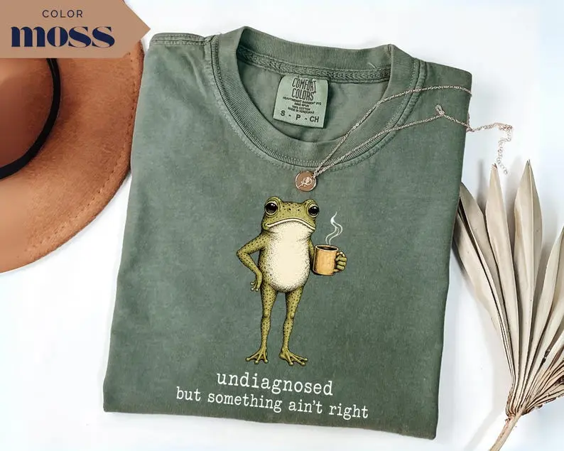 Comfort Colors Undiagnosed But Something Ain't Right Shirt, Funny Frog Graphic Tee, Sarcastic Humor T-Shirt, Relatable Frog Shirt, Quirky Meme Apparel
