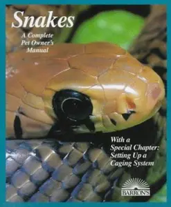 USED-Snakes: A Complete Pet Owner's Manual by Richard D. Bartlett (Paperback)