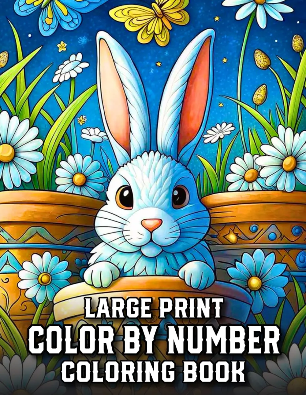 Large Print Color by Number Coloring Book: Large Print Color By Number Simple Color By Coloring Book With Christmas, Flowers, Butterfly, Brid, Autumn, And Much More