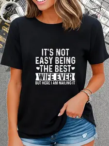 100% Cotton It's Not Easy Being The Best Wife Ever Wife Anniversary wife T-Shirt