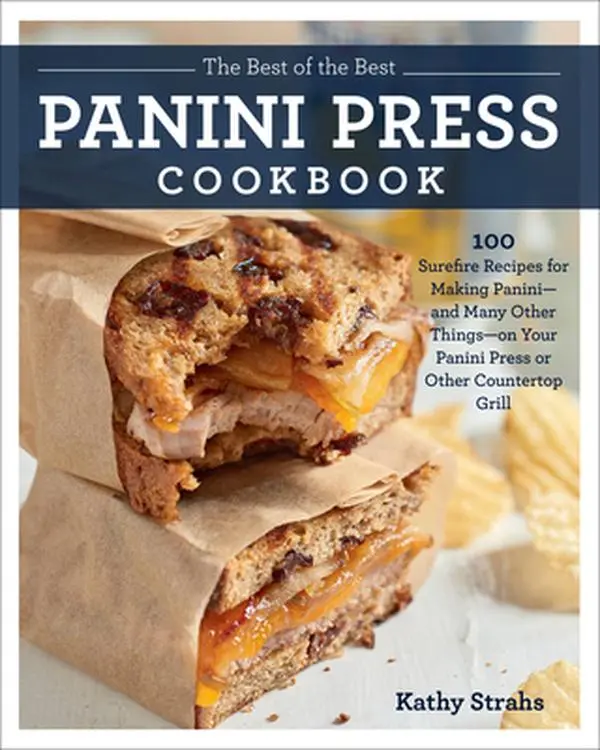 USED Book - The Best of the Best Panini Press Cookbook: 100 Surefire Recipes for Making Panini--And Many Other Things--On Your Panini Press or Other Countertop Gr by Strahs, Kathy (Paperback) - english