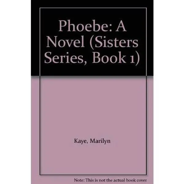 USED-Phoebe: A Novel (Sisters Series, Book 1) by Marilyn Kaye (Hardcover)