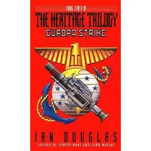 USED-Europa Strike: Book Three of the Heritage Trilogy by Douglas, Ian (Mass Market Paperback)