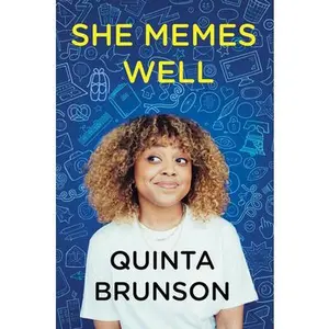 USED-She Memes Well: Essays by Brunson, Quinta (Paperback)
