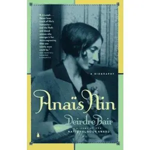 USED-Anais Nin: A Biography by Deirdre Bair (Paperback)