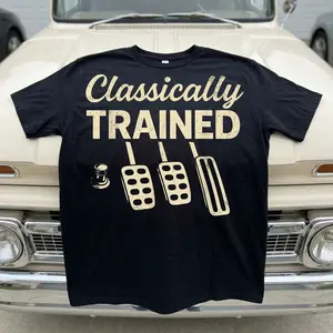 Funny Car Guy T-Shirt Classically Trained Manual Driver Shirt Stick Shift Driving Tee Gift for Men Cotton - Menswear Top