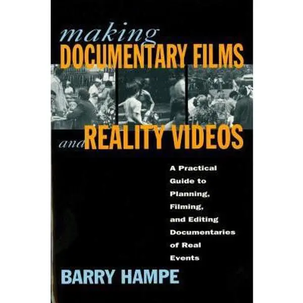 USED Book - Making Documentary Films and Reality Videos: A Practical Guide to Planning, Filming, and Editing Documentaries of Real Events by Hampe, Barry (Paperback) - english