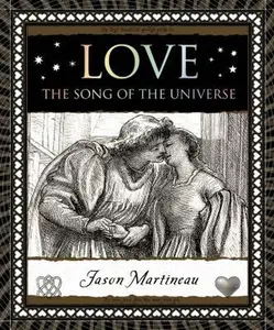 USED-Love: The Song of the Universe by Martineau, Jason (Hardcover)