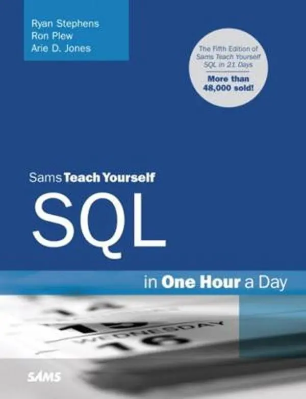 USED-Sams Teach Yourself SQL in One Hour a Day by Stephens, Ryan (Paperback)