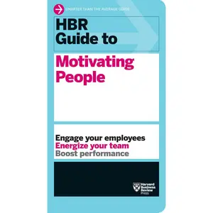 USED-HBR Guide to Motivating People (HBR Guide Series) by Review, Harvard Business (Paperback)