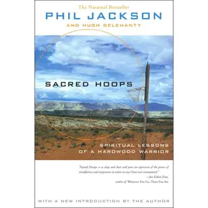 Sacred Hoops by Phil Jackson, Hugh Delehanty [Paperback Book]