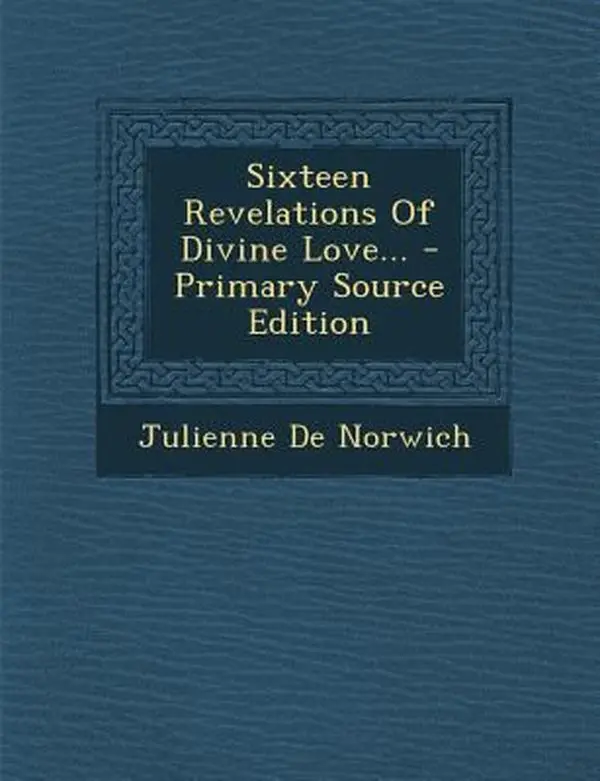 USED-Sixteen Revelations Of Divine Love... by Julienne De Norwich (Paperback)