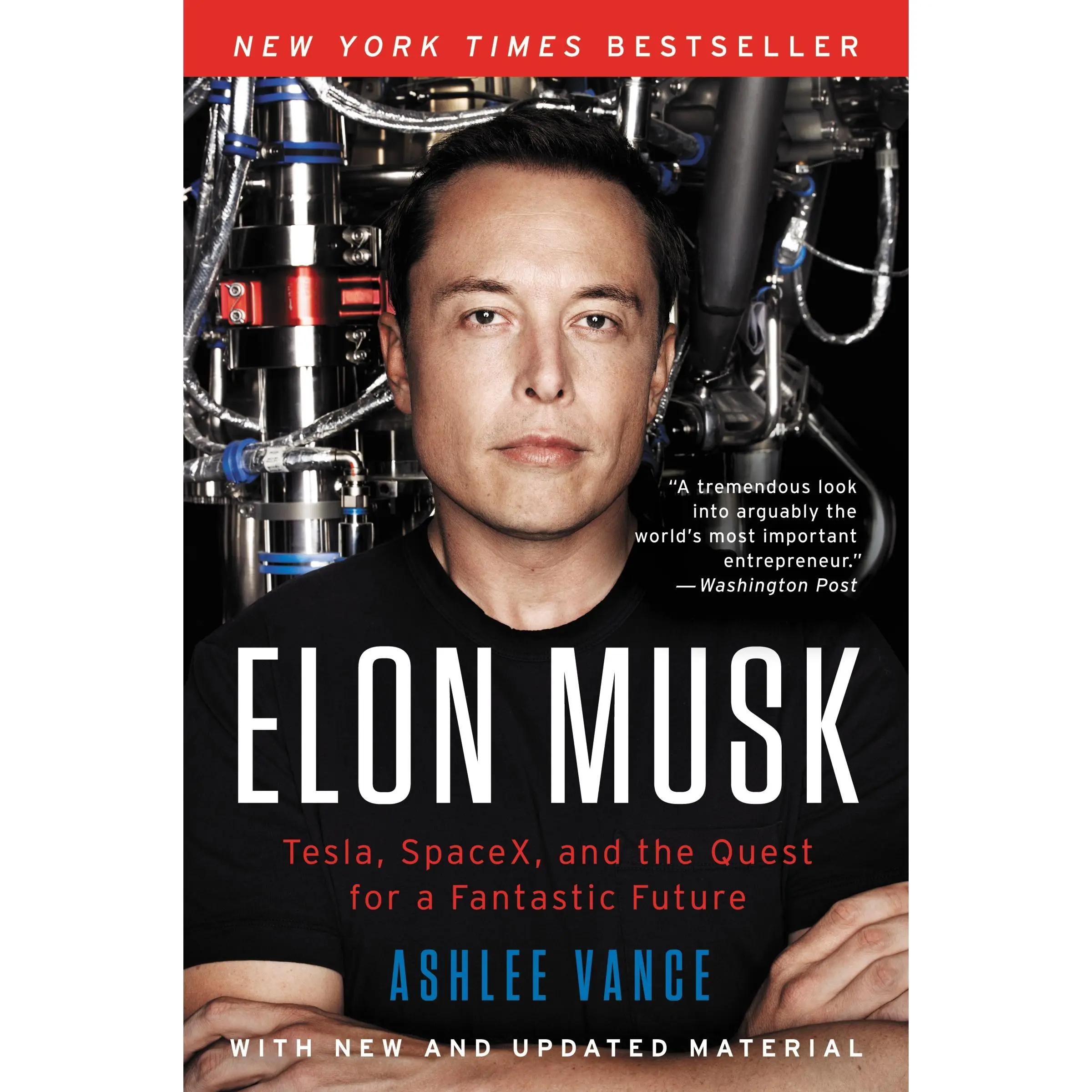 Elon Musk: Tesla, SpaceX, and the Quest for a Fantastic Future by Ashlee Vance [Paperback Book]