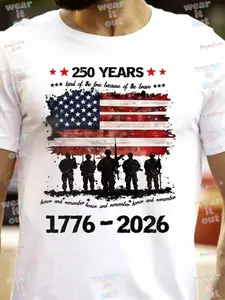 250 Years Freedom T-shirt, Freedom Anniversary Shirt, 1776 2026 Patriotic Tee, Military Veteran Tribute Shirt, American Flag Soldier Shirt