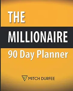 USED-The Millionaire 90 Day Planner: The Battle Tested Daily Goal Setting Planner 7.5 x 9.25 with Inspirational and Motivational Quotes by Durfee, Mitch (Paperback)