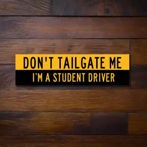 Student Driver Bumper Sticker | Dont Tailgate Me Sticker | Vinyl Sticker | Bumper Stickers | Waterproof Stickers | Student Driver Sticker