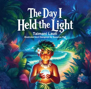 Taimani Lauti The Day I Held The Light Children's Story Book on Family Culture and Powerful Moments for Young Readers