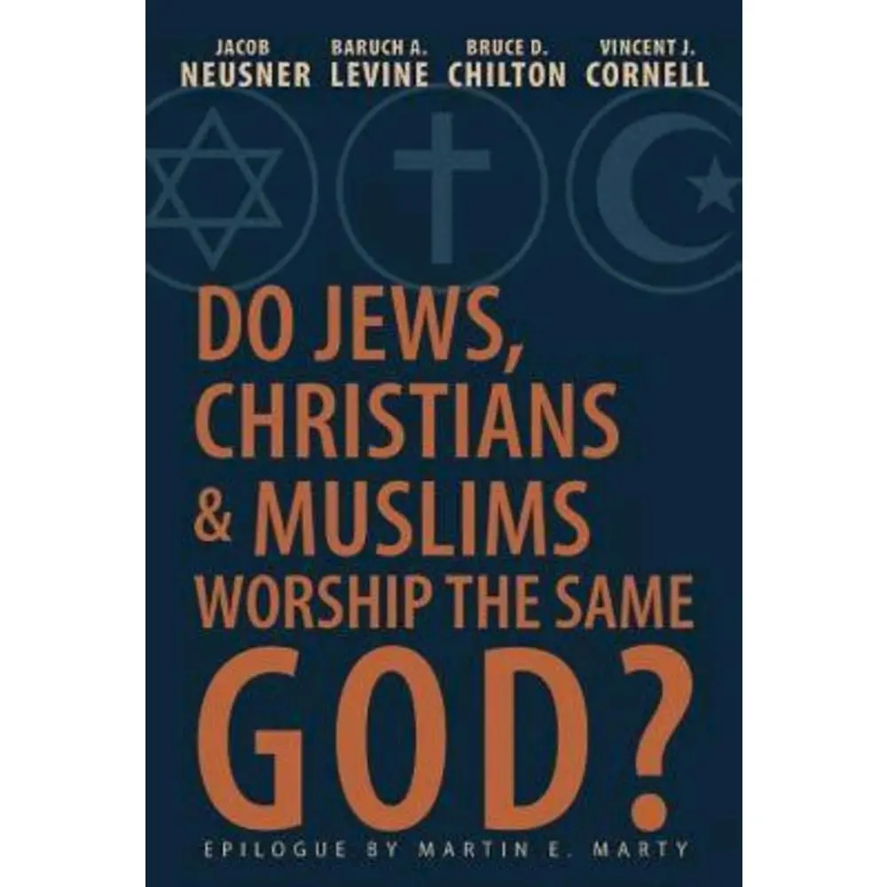 USED-Do Jews, Christians and Muslims Worship the Same God? by Cornell, Vincent J. (Paperback)