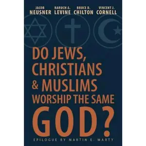 USED-Do Jews, Christians and Muslims Worship the Same God? by Cornell, Vincent J. (Paperback)