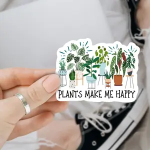 Plants Make Me Happy 3 inches Sticker, Waterproof Sticker for Laptop Water Bottle Book