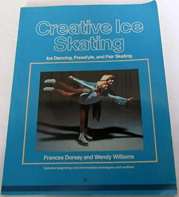 USED Book - Creative Ice Skating: Ice Dancing, Freestyle, and Pair Skating by Frances Dorsey (Paperback) - english