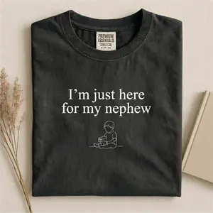Funny Titi Clothing, Cute Auntie Graphic Tee, I'm Just Here For My Nephew Shirt, New Future Aunt T-Shirt, Perfect Gift for Aunts, Trendy Aunt Apparel