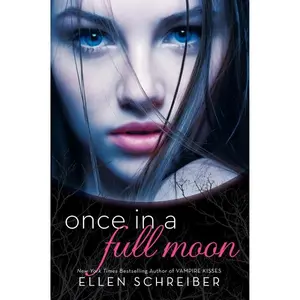 Once in a Full Moon (Full Moon: Volume Number 1) by Ellen Schreiber [Paperback Book]