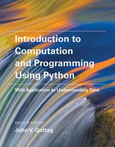 USED-Introduction to Computation and Programming Using Python, Second Edition: With Application to Understanding Data by Guttag, John V. (Paperback)