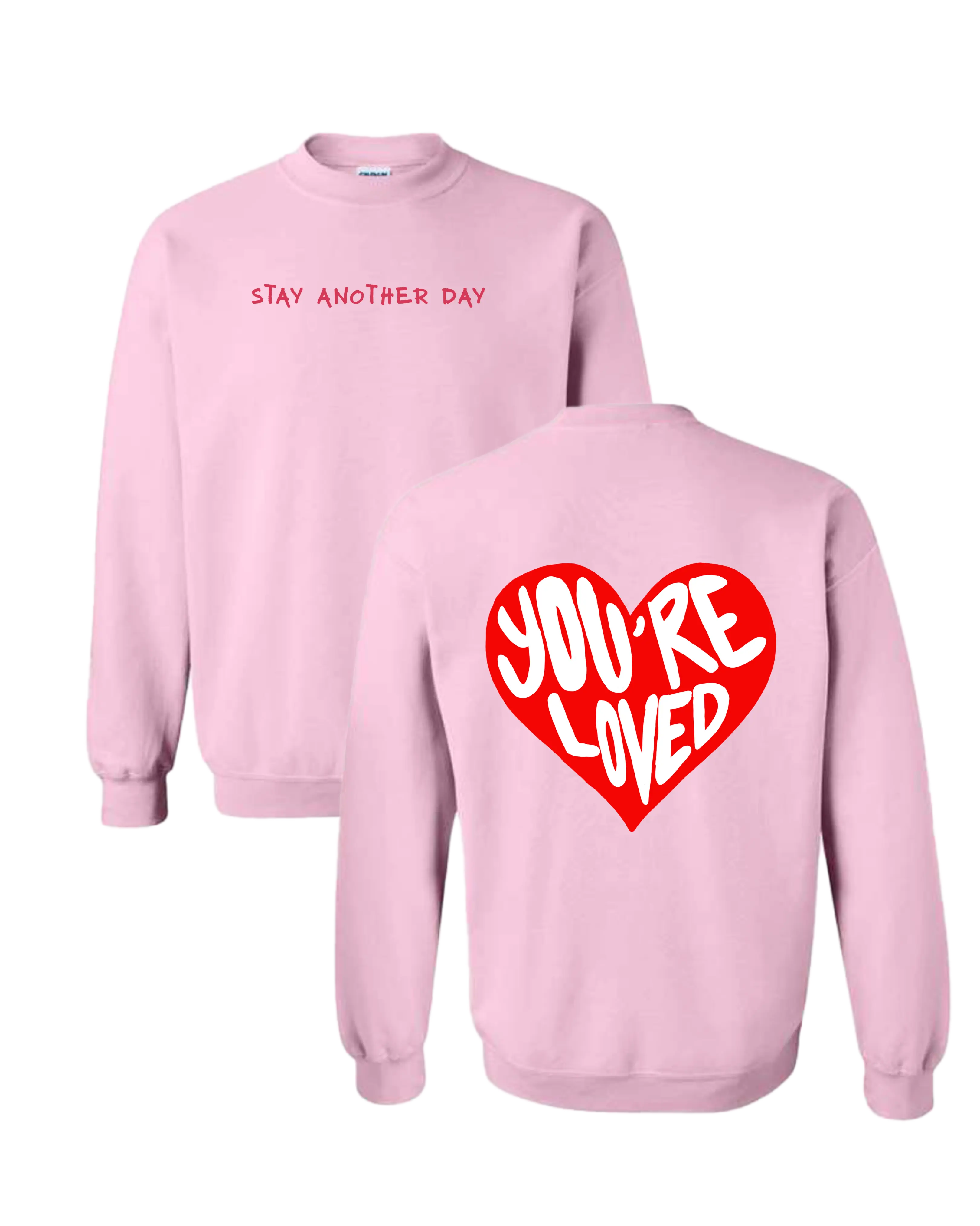 SAD Stay Another Day Valentines Day Exclusive Mental Health Awareness Unisex Crewneck