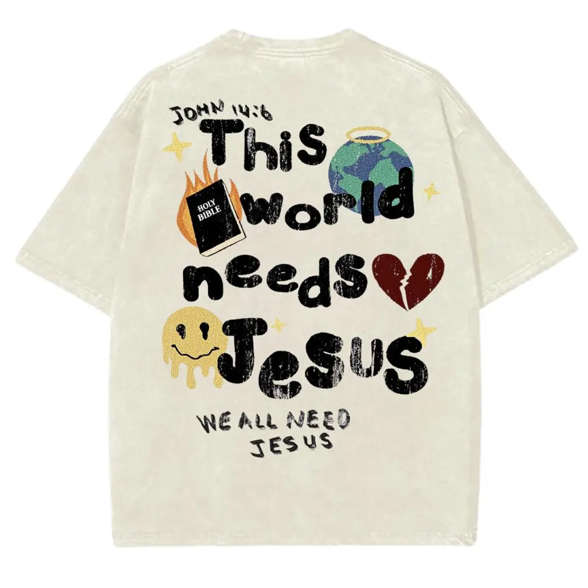 24.	This World Needs Jesus T-Shirt Jesus Sublimat T-Shirt With Back Design From Pure Cotton, Perfect Gift, Unisex