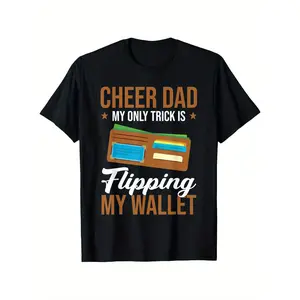 Cheer Dad T-Shirt - 'My Only Trick Is Flipping My Wallet' Funny Graphic Tee - 180g 100% Cotton Round Neck - Soft & Comfortable Black Shirt (S-XXXL) - Perfect Birthday/Festival Gift for Men
