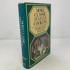 USED-More Classic Italian Cooking by Marcella Hazan (Hardcover)