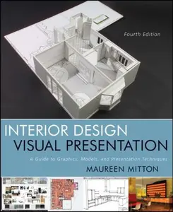 USED-Interior Design Visual Presentation: A Guide to Graphics, Models and Presentation Techniques by Maureen Mitton (Paperback)