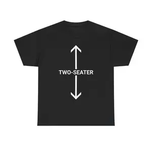Two-Seater Tee - Funny Heavy Cotton Tee, Humor Shirt for Couples, Gift for Friends, Casual Everyday Wear, Unique Birthday Gift