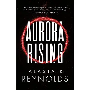Aurora Rising by Alastair Reynolds [Paperback Book]
