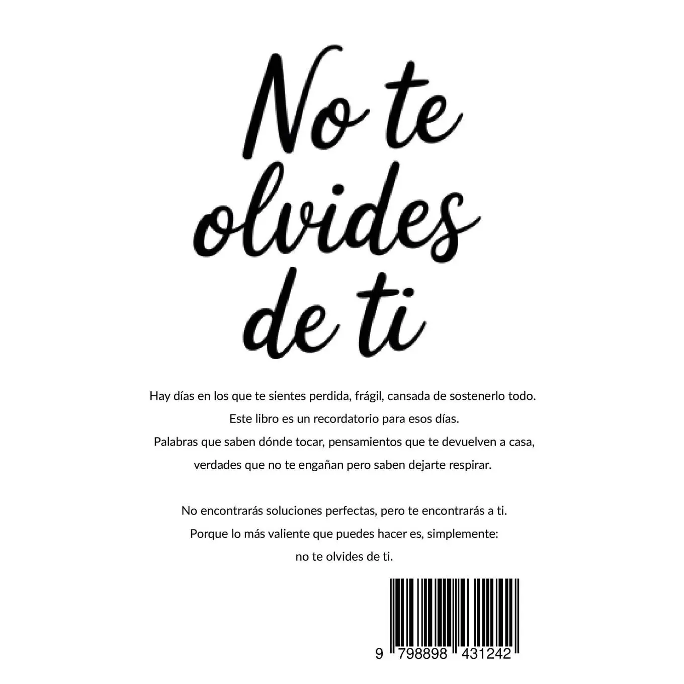 No Te Olvides de Ti: 100 reflexiones para reencontrarte, redescubrirte y volver a amarte (Spanish Edition)