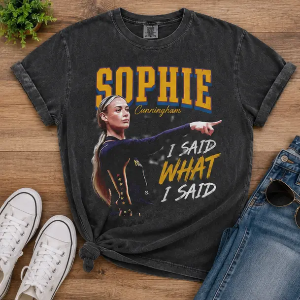 Sophie Cunningham I Said What I Said Comfort Colors Shirt - Save Women's Sports Shirt - Unisex Shirt - Best Gift - Unique Design, Unisex Graphic Shirt