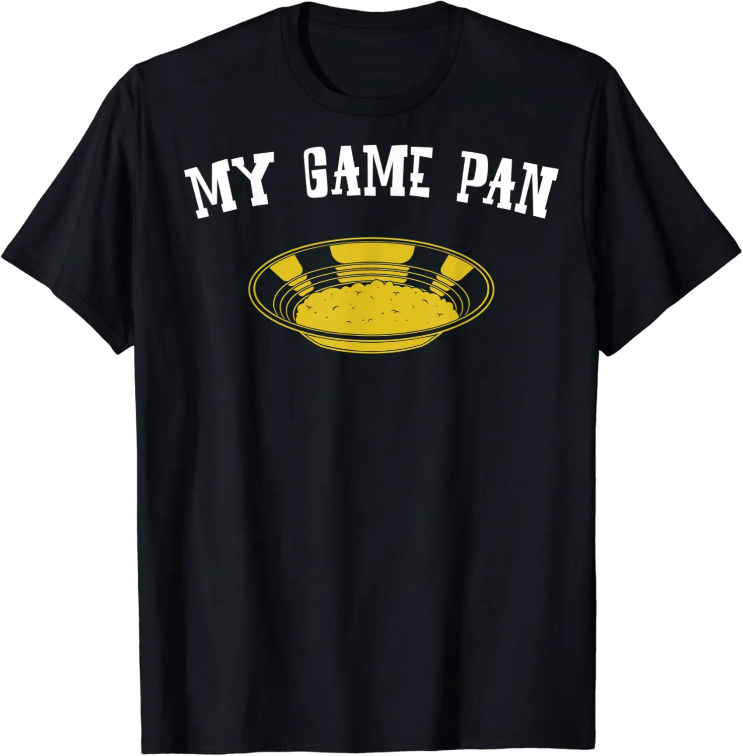 My Game Pan Prospecting Gold Panning T-Shirt - Karenlyn Shop 65B08F7PH2DP